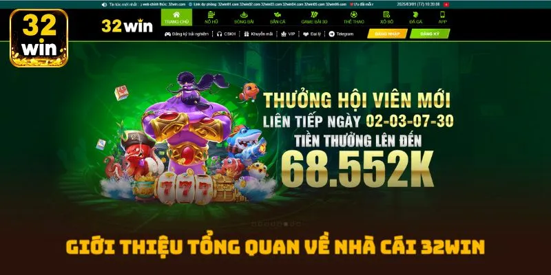 Giới thiệu tổng quan về nhà cái 32WIN