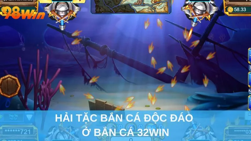 Hải tặc bắn cá độc đáo ở bắn cá 32win